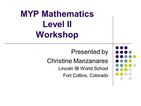 MYP Mathematics Level II Workshop