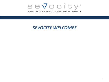 SEVOCITY WELCOMES 1. AGENDA Introductions Key Responsibilities Review of Key Information Major Project Steps – Review 2.