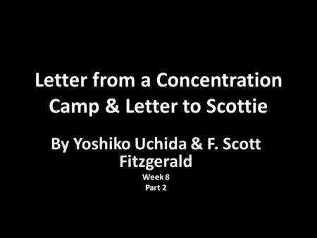 Letter from a Concentration Camp & Letter to Scottie