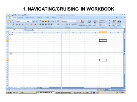 1. NAVIGATING/CRUISING IN WORKBOOK. 2. TIME & DATE FUNCTIONS.