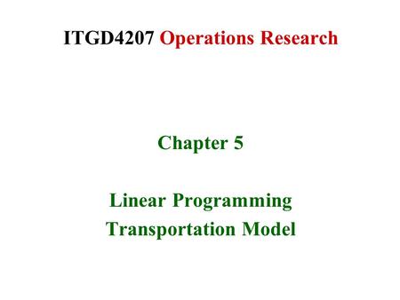 ITGD4207 Operations Research