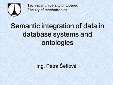 Semantic integration of data in database systems and ontologies