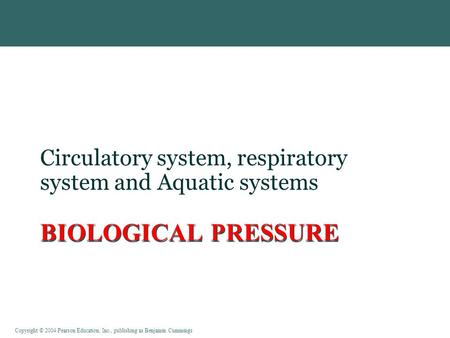 Circulatory system, respiratory system and Aquatic systems