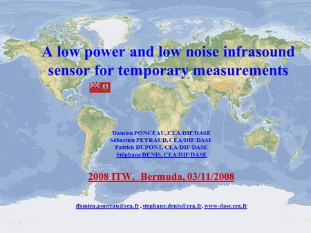 1CEA/DIF/DASE / PONCEAU Damien, PEYRAUD Sébastien, DUPONT Patrick, Stéphane DENIS A low power and low noise infrasound sensor for temporary measurements.