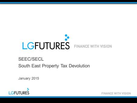 SEEC/SECL South East Property Tax Devolution January 2015.