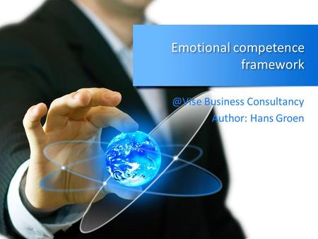 Emotional competence Business Consultancy Author: Hans Groen.