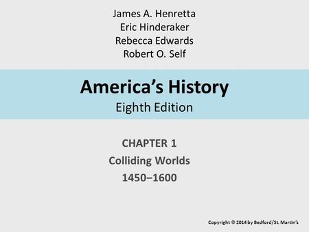 America’s History Eighth Edition