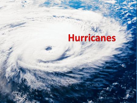 What is a hurricane? A severe, rotating tropical storm with heavy rains and cyclonic winds exceeding 74 mph.