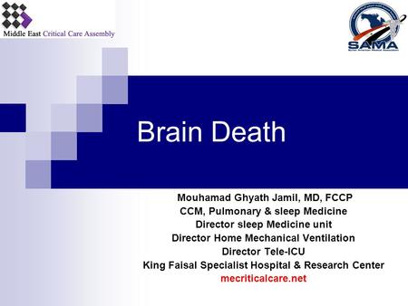 Brain Death Mouhamad Ghyath Jamil, MD, FCCP