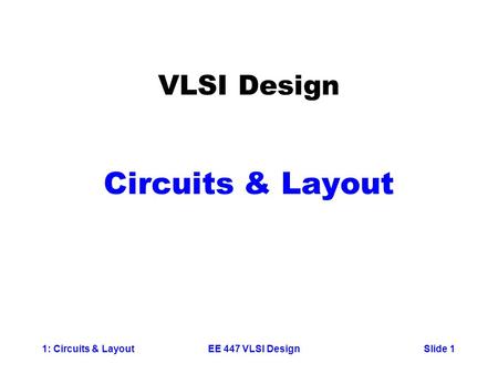 VLSI Design Circuits & Layout