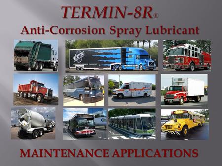 MAINTENANCE APPLICATIONS. MAINTENANCE APPLICATIONS FOR MOTOR COACHES.