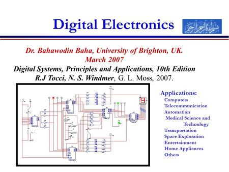 Digital Electronics Dr. Bahawodin Baha, University of Brighton, UK.
