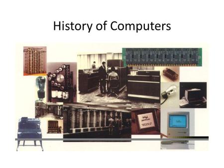 History of Computers.