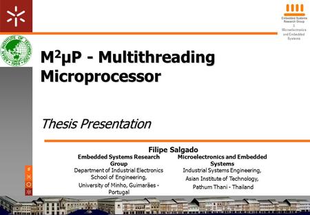 & Microelectronics and Embedded Systems M 2 μP - Multithreading Microprocessor Thesis Presentation Embedded Systems Research Group Department of Industrial.