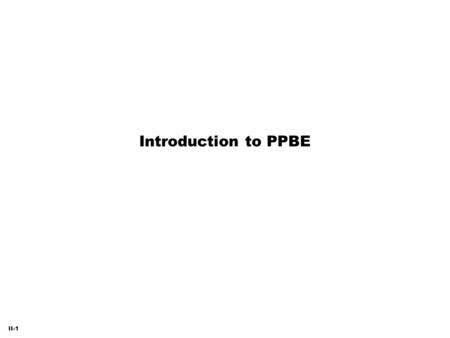 Introduction to PPBE.