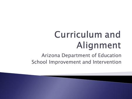 Arizona Department of Education School Improvement and Intervention.