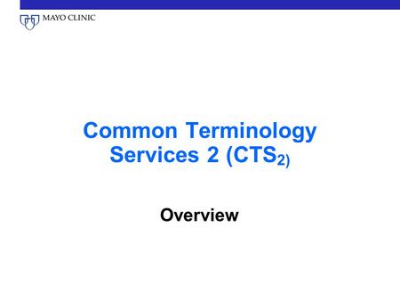 Common Terminology Services 2 (CTS2)
