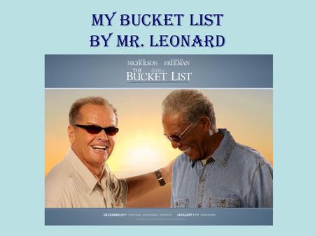 MY BUCKET LIST by Mr. Leonard. Return to Aspen in the Fall with my Wife (Our Honeymoon Location) 25.