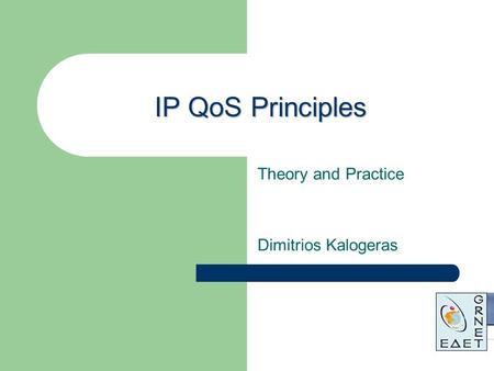Theory and Practice Dimitrios Kalogeras