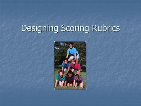 Designing Scoring Rubrics. What is a Rubric? Guidelines by which a product is judged Guidelines by which a product is judged Explain the standards for.