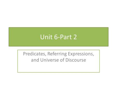 Predicates, Referring Expressions, and Universe of Discourse