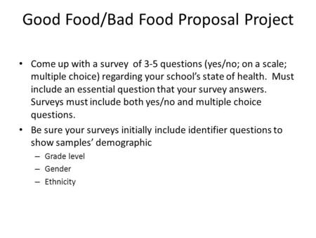 Good Food/Bad Food Proposal Project