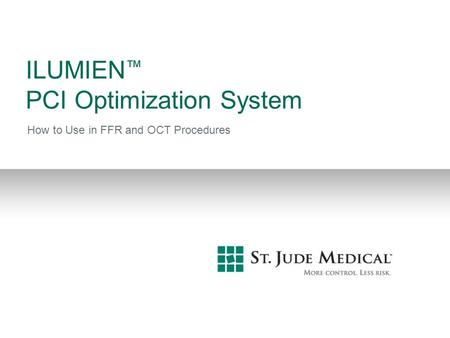 ILUMIEN™ PCI Optimization System