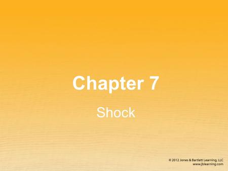 Chapter 7 Shock. Introduction to Shock Perfusion Adequate blood and oxygen are provided to all cells in the body. Hypoperfusion The cardiovascular system.