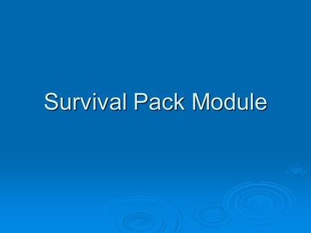 Survival Pack Module. What is Facilitation??? In small groups come up with a quick definition of what you believe facilitation is all about.
