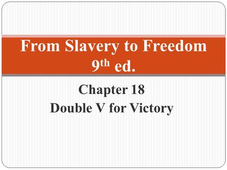 From Slavery to Freedom 9th ed.