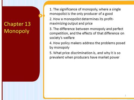 2. How a monopolist determines its profit-maximizing output and price