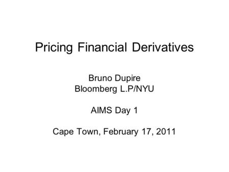 Pricing Financial Derivatives