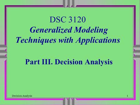 DSC 3120 Generalized Modeling Techniques with Applications