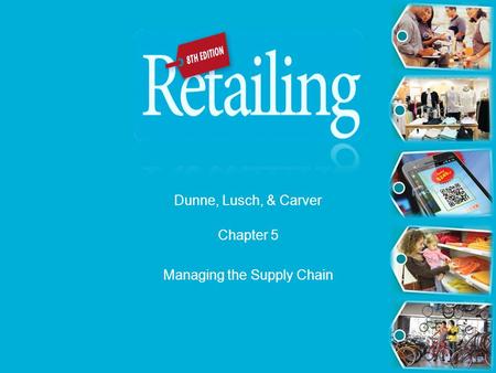 Chapter 5 Managing the Supply Chain