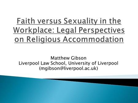 Matthew Gibson Liverpool Law School, University of Liverpool
