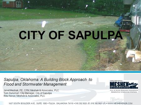 1437 SOUTH BOULDER AVE., SUITE 1080  TULSA, OKLAHOMA 74119  918.392.5620 (P) 918.392.5621 (F)  WWW.MESHEKENGR.COM CITY OF SAPULPA Sapulpa, Oklahoma: