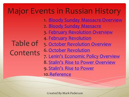Table of Contents 1.Bloody Sunday Massacre OverviewBloody Sunday Massacre Overview 2.Bloody Sunday MassacreBloody Sunday Massacre 3.February Revolution.