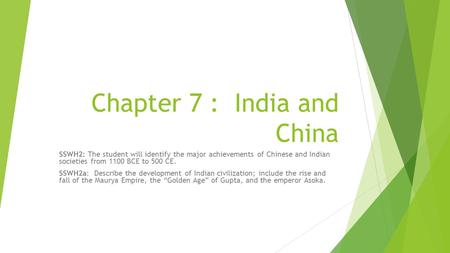 Chapter 7 : India and China