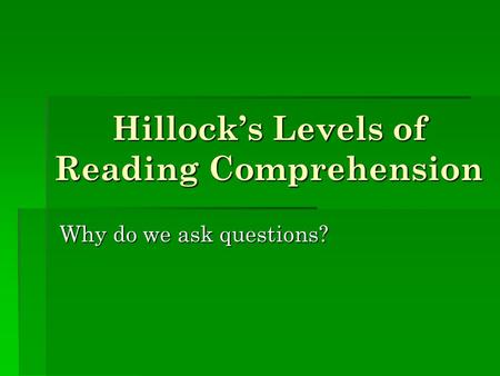 Hillock’s Levels of Reading Comprehension