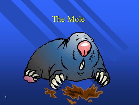1 The Mole. 2 How you measure how much? How you measure how much? n You can measure mass, n or volume, n or you can count pieces. n We measure mass in.