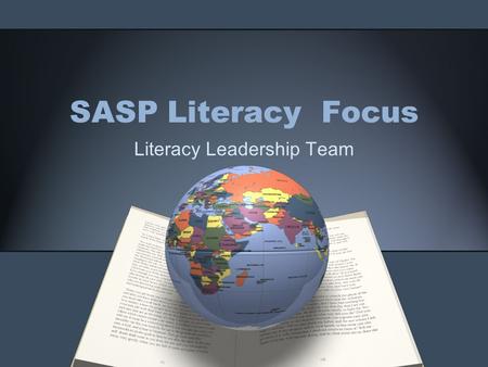 SASP Literacy Focus Literacy Leadership Team. Purpose To promote the philosophy of reading at Silver Palms (in a fun way)! The Literacy Leadership Team.