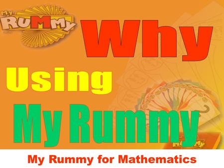 My Rummy for Mathematics. Level 1 Level 2 Level 3 ….. 20 sets -6 cards for each sets (1.1 – 1.20)