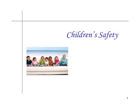 1 Children’s Safety. 2 Safety Requirements for Baby’s and Children’s Wear ** Blue Island (BD) Ltd requirements and restrictions and suppliers responsibility.