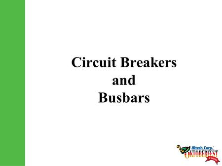 Circuit Breakers and Busbars. Circuit Breakers Altech’s Circuit Breaker Line UL1077 (R-Series) UL508 (V-EA Series) UL489 (L-Series, AB-Series)