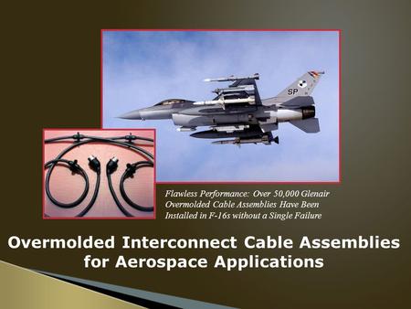 Overmolded Interconnect Cable Assemblies for Aerospace Applications