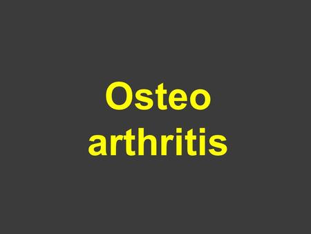 Osteo arthritis. Key Tissues in Degenerative Joint Diseases 1. Collagen type 1 and 3 2. Elastin 3. Lubricin and Hyaluronic acid 4. Hyalin cartilage.