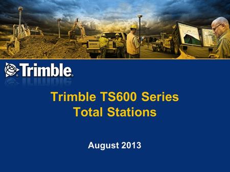 Trimble TS600 Series Total Stations
