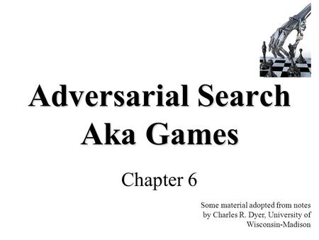 Adversarial Search Aka Games