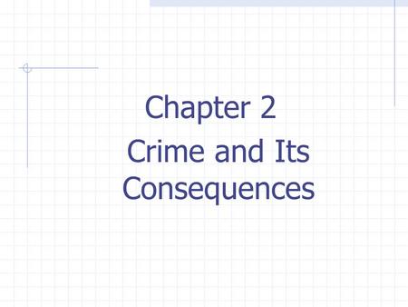Crime and Its Consequences