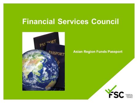 Financial Services Council Asian Region Funds Passport.